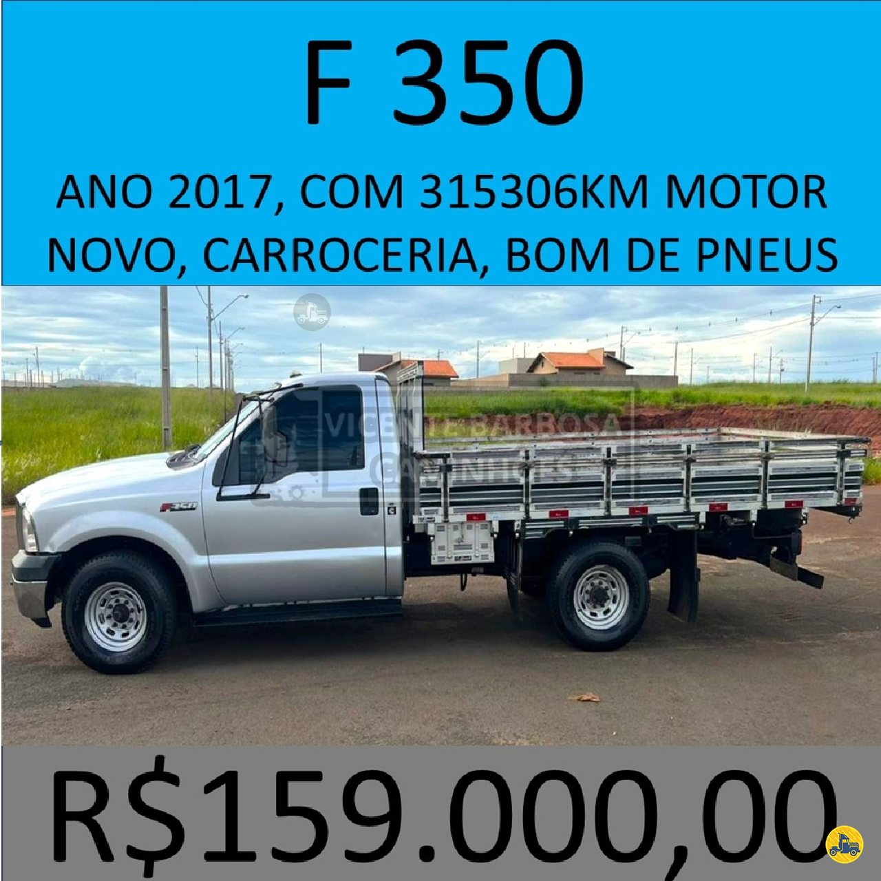 CAMINHAO FORD F350 Carga Seca 3/4 4x2 Vicente Barbosa Caminhões MARIALVA PARANÁ PR
